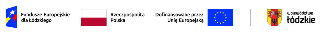 Symbole: Fundusze Europejskie dla Łódzkiego, Rzeczpospolita Polska, Dofinansowane przez Unię Europejską, województwo łódzkie